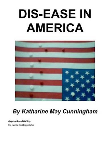 Dis-Ease in America