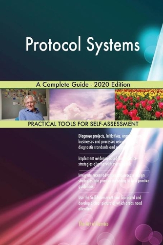 Protocol Systems A Complete Guide - 2020 Edition