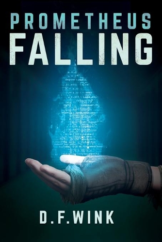 Prometheus Falling: (2 Prometheus Dystopian Trilogy)