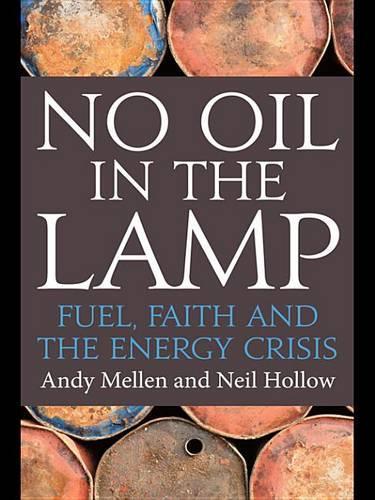 No Oil in the Lamp: Fuel, Faith and the Energy Crisis