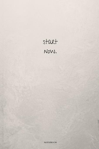 Start Now Notizbuch