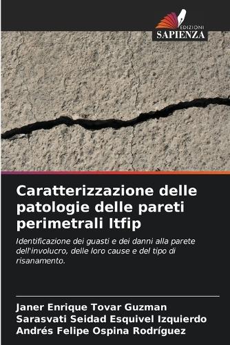 Caratterizzazione delle patologie delle pareti perimetrali Itfip