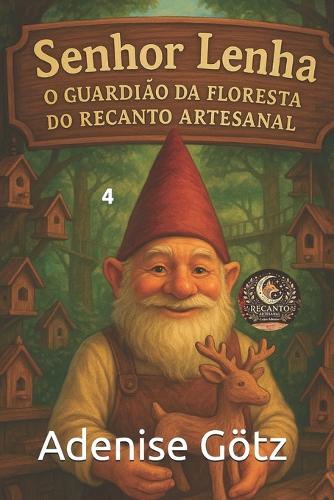 Senhor Lenha: O Guardião da Floresta do Recanto Artesanal(4 Recanto Artesanal)