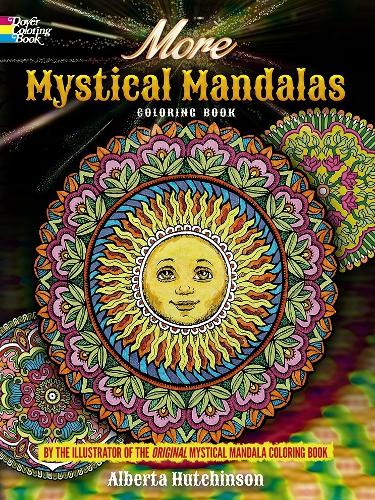 More Mystical Mandalas Coloring Book: By the Illustrator of the Original Mystical Mandalas Coloring Book(Dover Design Coloring Books)