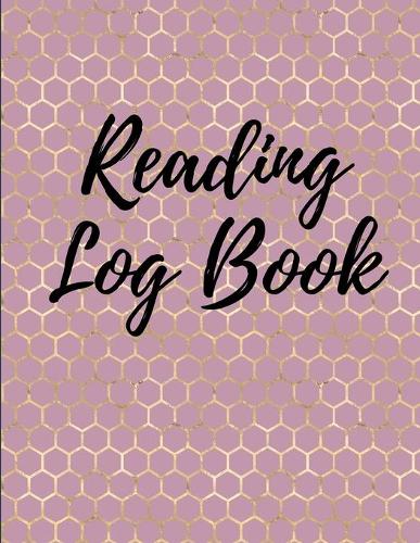 Reading Log Book: Reading Tracker Journal - Gifts for Book Lovers - Reading Record Book