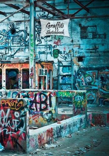 Graffiti Sketchbook: Graffiti 5, 7" x 10", 120 Pages: Drawing, Doodling or Sketching Books(5 7 X 10 Blank Graffiti Sketchbooks for Drawing)