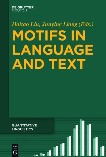 Motifs in Language and Text: (71 Quantitative Linguistics [QL])