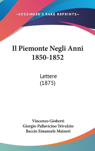 Il Piemonte Negli Anni 1850-1852