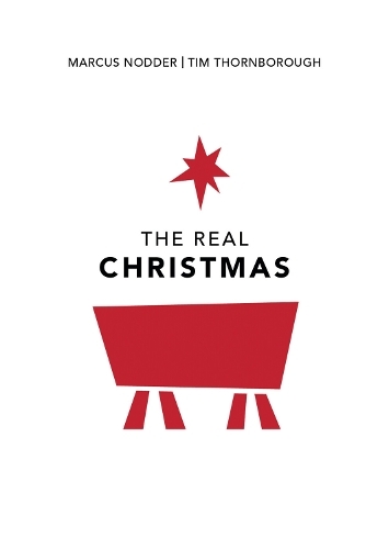 The Real Christmas: (Christianity Explored)