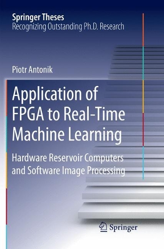 Application of FPGA to Real‐Time Machine Learning