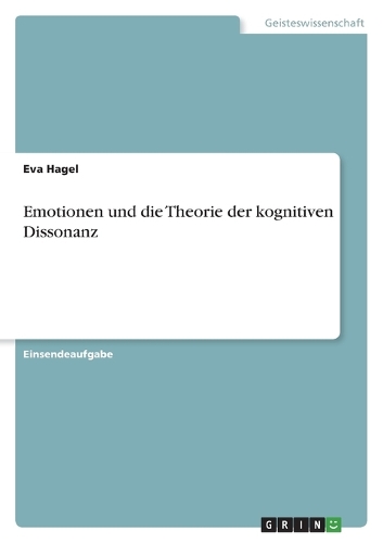 Emotionen und die Theorie der kognitiven Dissonanz