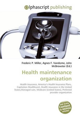 Health Maintenance Organization
