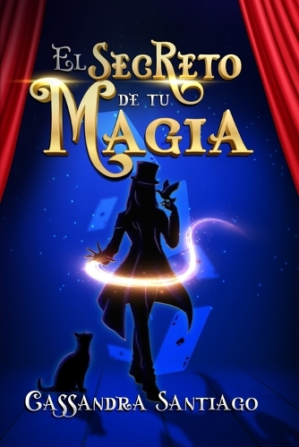 El secreto de tu magia