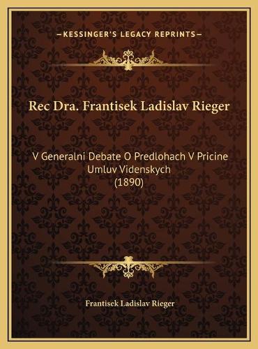 Rec Dra. Frantisek Ladislav Rieger