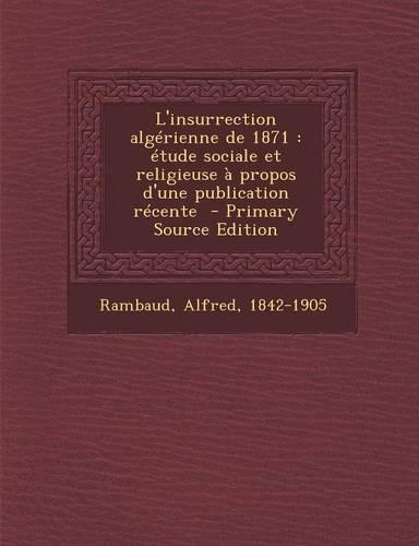 L'Insurrection Algerienne de 1871