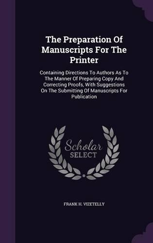 The Preparation Of Manuscripts For The Printer