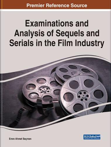 Examinations and Analysis of Sequels and Serials in the Film Industry