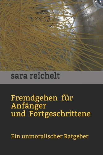 Fremdgehen F�r Anf�nger Und Fortgeschrittene