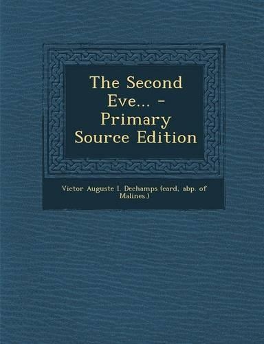 The Second Eve... - Primary Source Edition