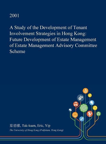 A Study of the Development of Tenant Involvement Strategies in Hong Kong