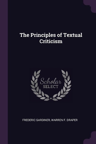 The Principles of Textual Criticism