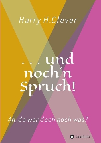 und noch 'n Spruch!