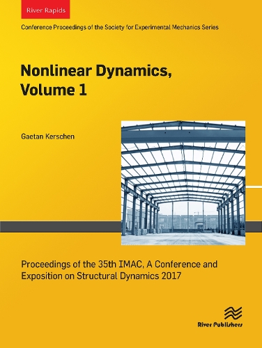 Nonlinear Dynamics, Volume 1: Proceedings of the 35th IMAC, A Conference and Exposition on Structural Dynamics 2017