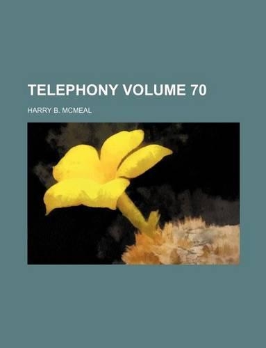 Telephony Volume 70