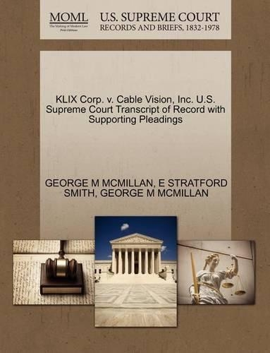 Klix Corp. V. Cable Vision, Inc. U.S. Supreme Court Transcript of Record with Supporting Pleadings