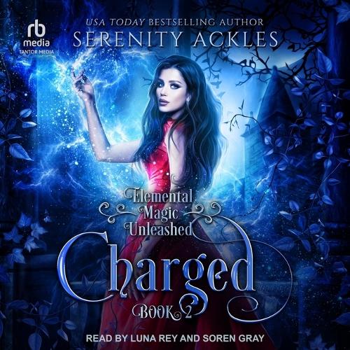 Charged: (2 Elemental Magic Unleashed)