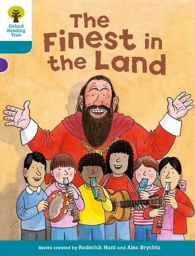 Oxford Reading Tree: Level 9: More Stories A: The Finest in the Land: (Oxford Reading Tree)