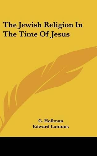 The Jewish Religion In The Time Of Jesus