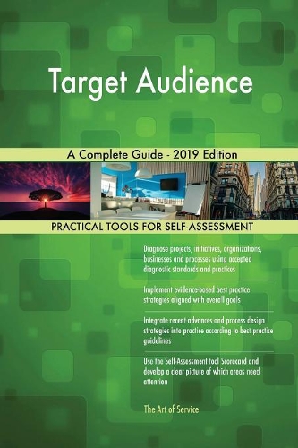 Target Audience A Complete Guide - 2019 Edition