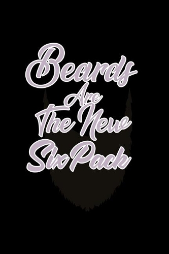 Beards are the New six Pack: 110 Game Sheets - Four in a Row Fun Blank Games - Soft Cover Book for Kids for Traveling & Summer Vacations - Mini Game - Clever Kids - 110 Lined pa