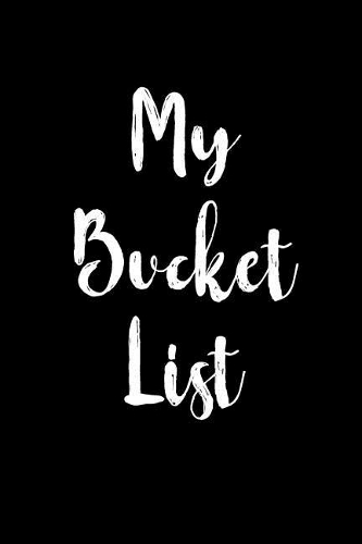 My Bucket List