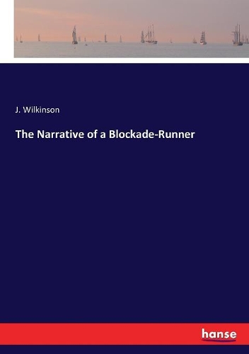 The Narrative of a Blockade-Runner