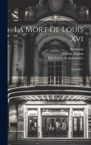 La Mort De Louis Xvi
