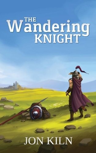 The Wandering Knight: (1 Swordsman's Gift)