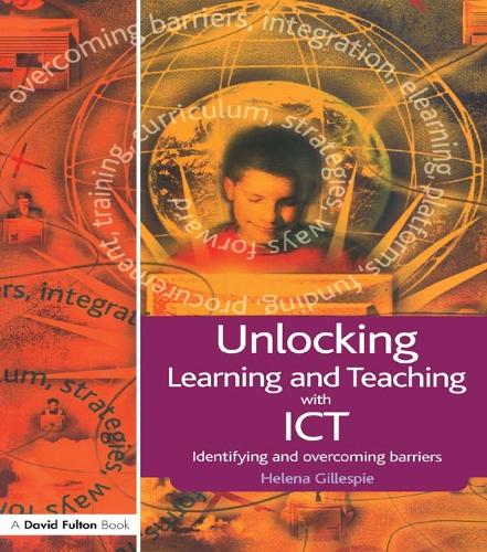 Unlocking Learning and Teaching with ICT