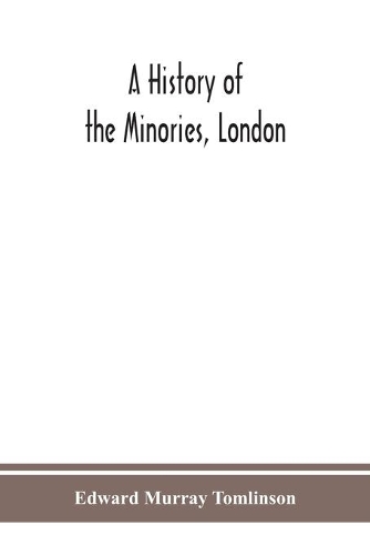 A history of the Minories, London