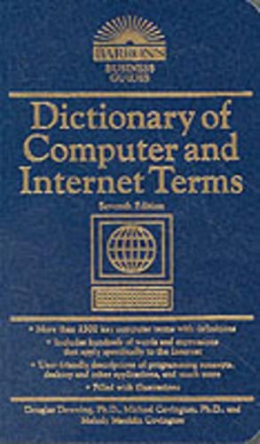 Dictionary of Computer and Internet Terms: (Barron's business guides)