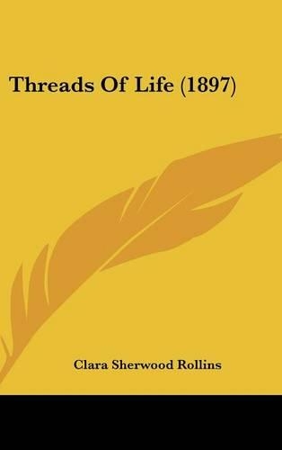 Threads of Life (1897)