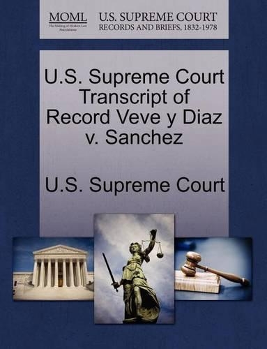 U.S. Supreme Court Transcript of Record Veve y Diaz V. Sanchez