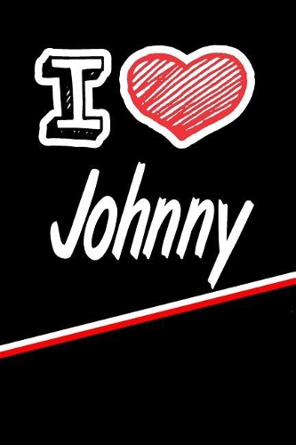 I Love Johnny: Weekly Action Planner Feature 120 Pages 6x9