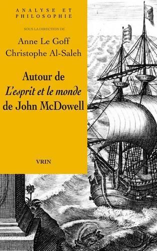 Autour de l'Esprit Et Le Monde de John McDowell