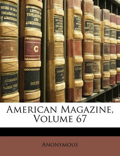 American Magazine, Volume 67
