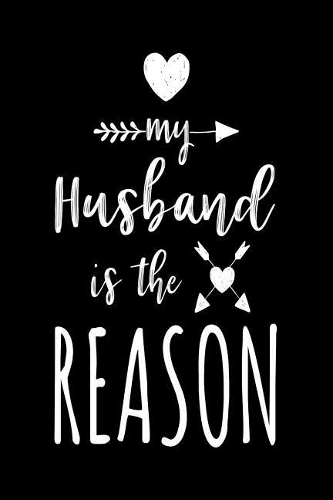 My Husband Is The Reason
