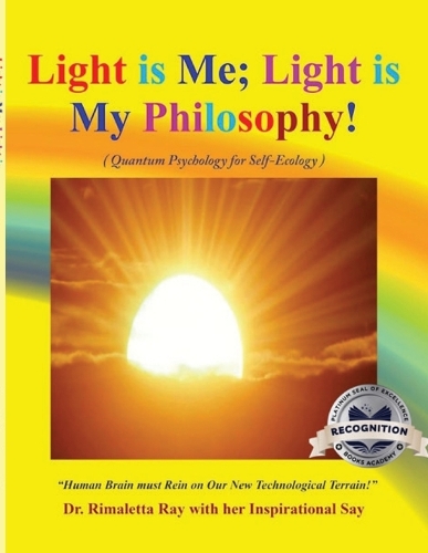 Light is Me; Light is My Philosophy!