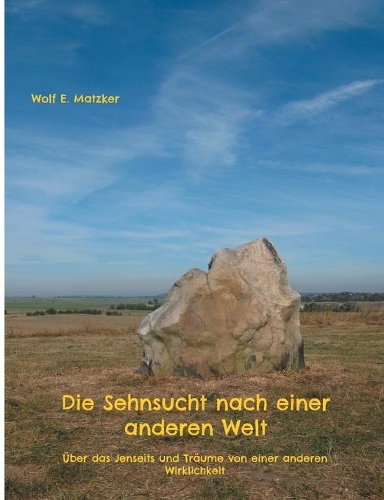 Die Sehnsucht nach einer anderen Welt