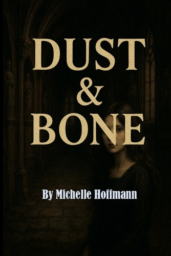 Dust & Bone